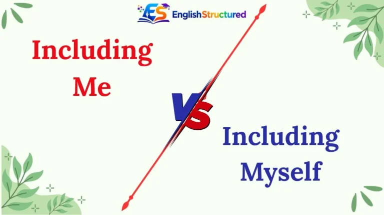 Including Me vs Including Myself