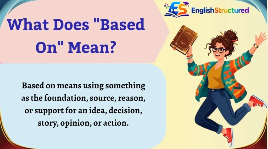 What Does "Based On" Mean?