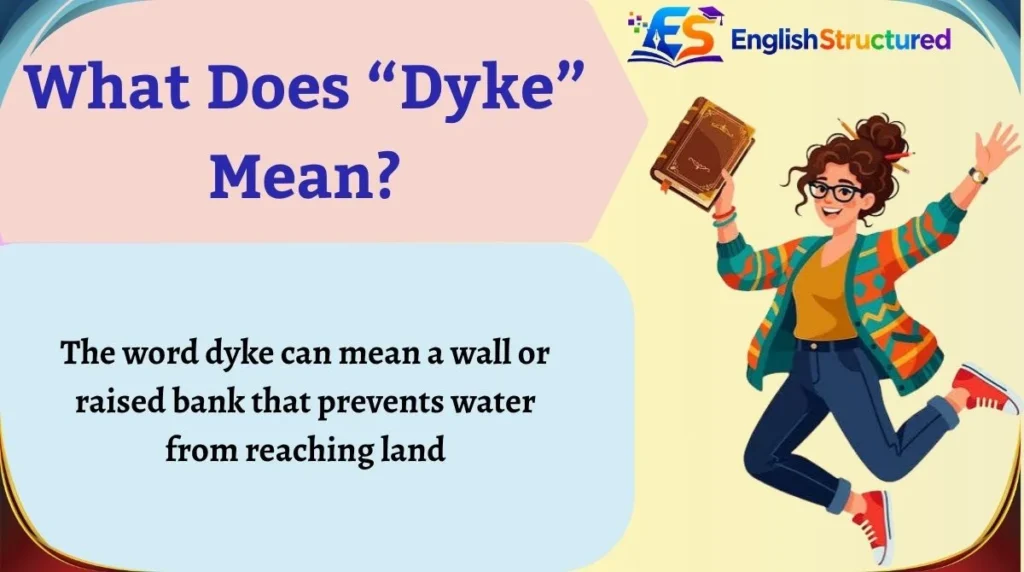 What Does “Dyke” Mean?