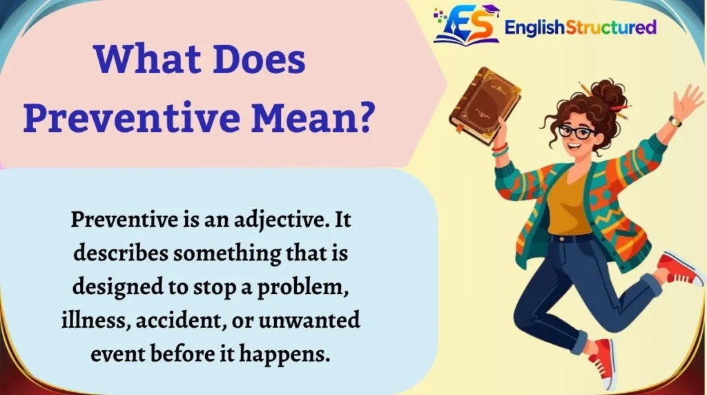 What Does Preventive Mean?