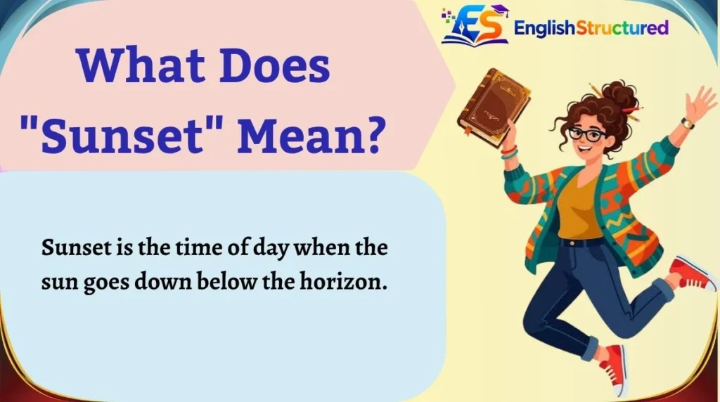 What Does "Sunset" Mean?