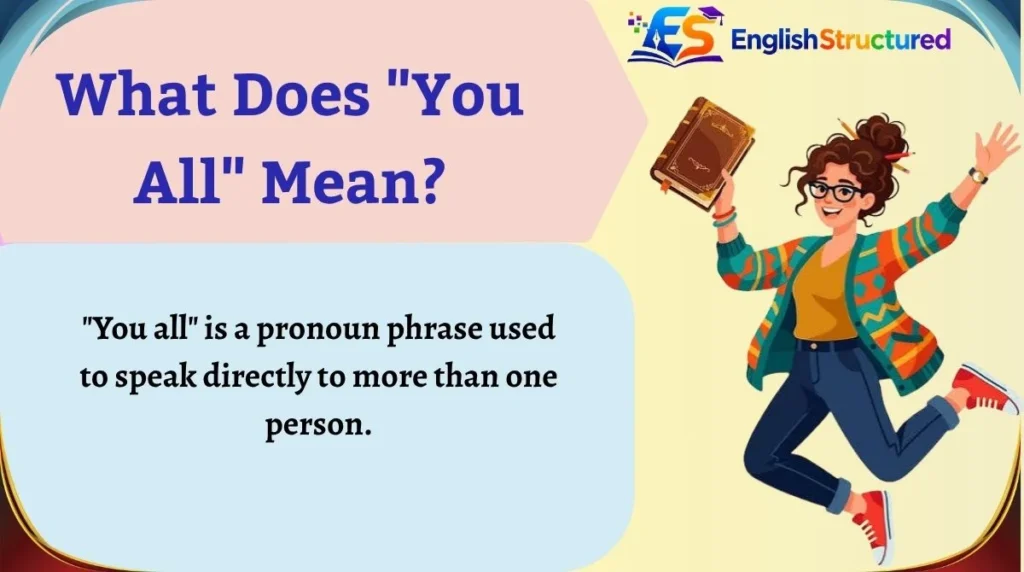 What Does "You All" Mean?