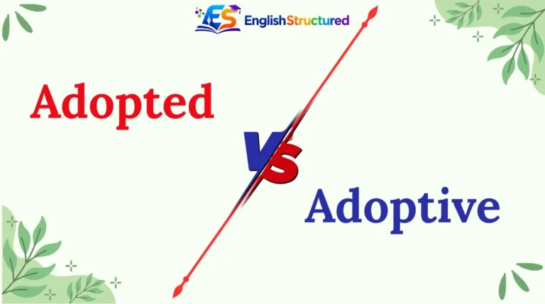 Adopted vs Adoptive