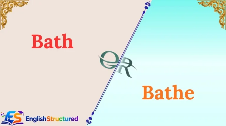 Bath or Bathe