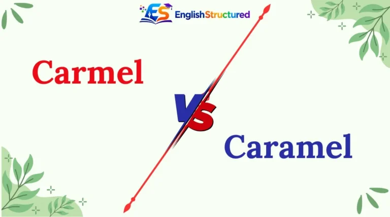 Carmel vs Caramel