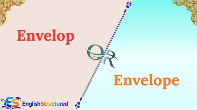 Envelop or Envelope