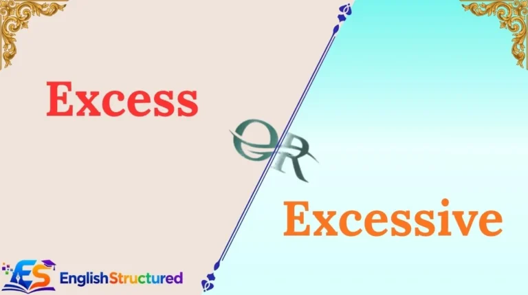 Excess or Excessive
