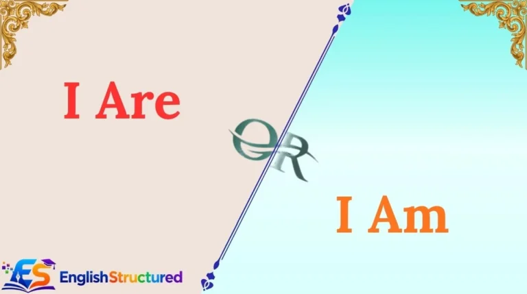 I Are or I Am