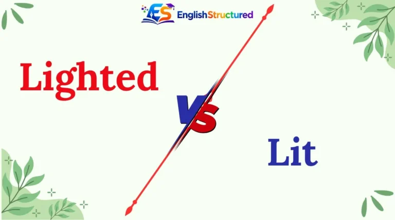 Lighted vs Lit