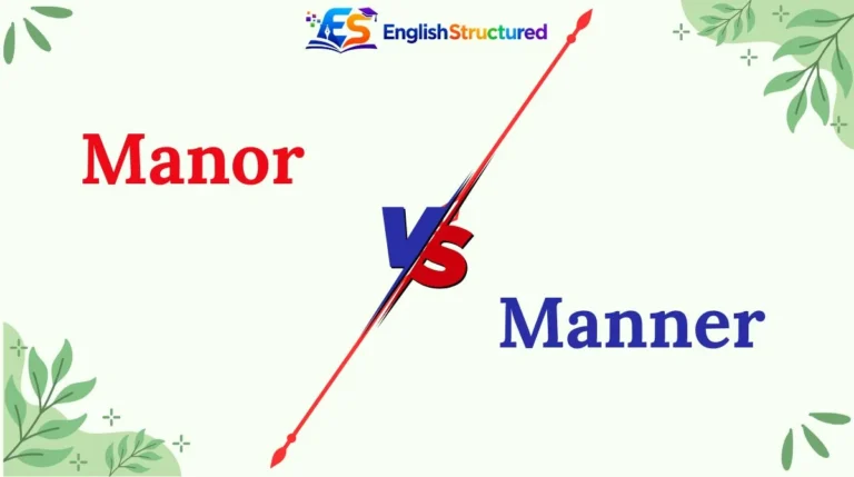 Manor vs Manner vs Manir