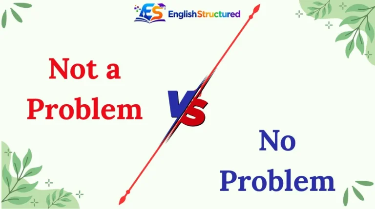 Not a Problem vs No Problem