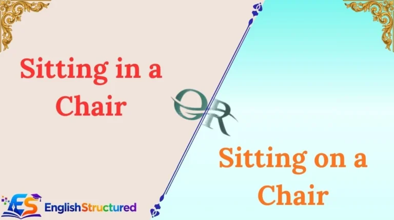 Sitting in a Chair or Sitting on a Chair