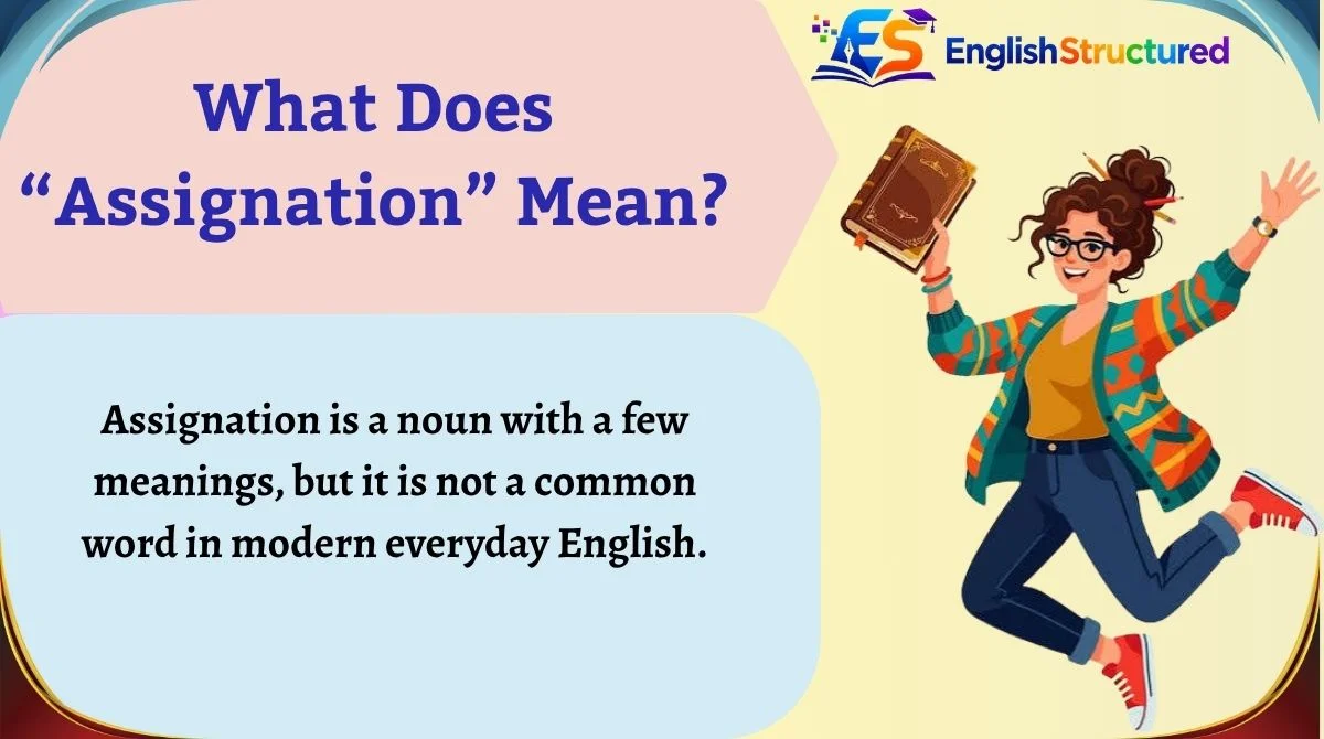What Does “Assignation” Mean?