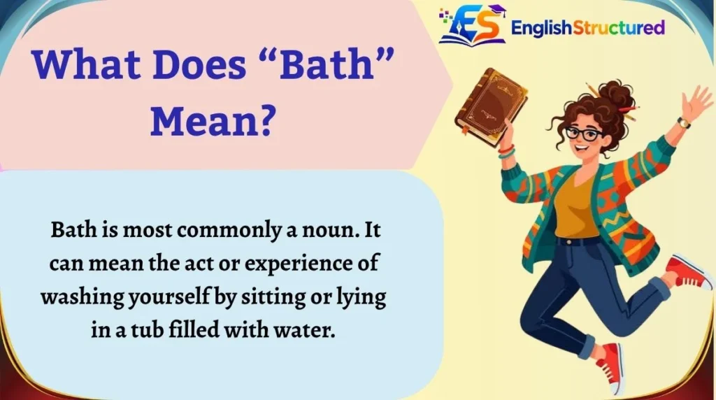 What Does “Bath” Mean?