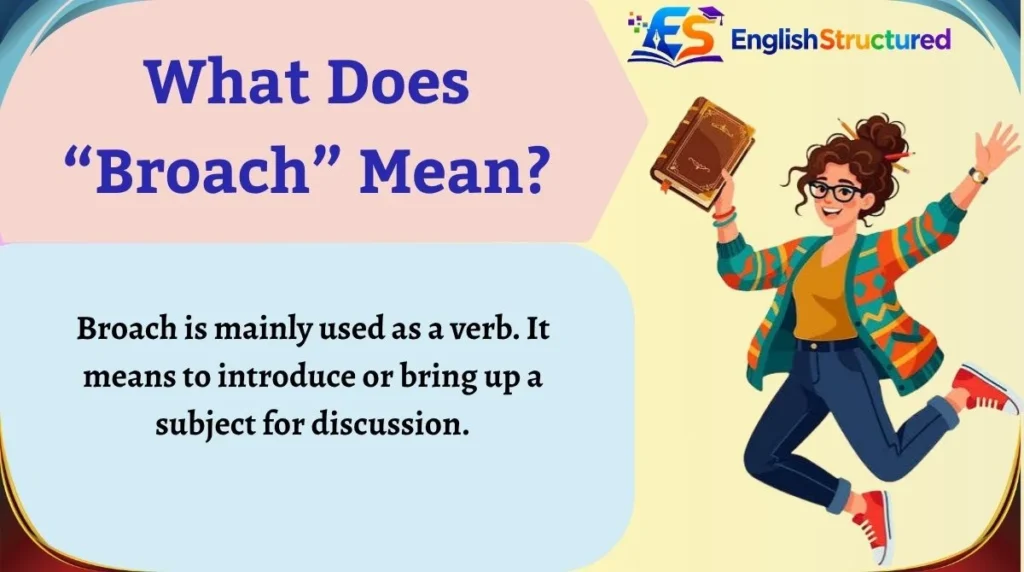 What Does “Broach” Mean?