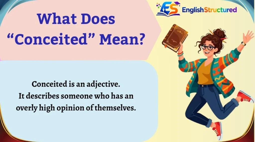 What Does “Conceited” Mean?
