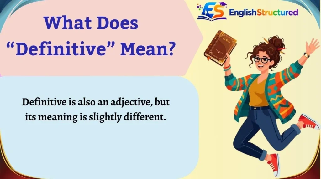 What Does “Definitive” Mean?