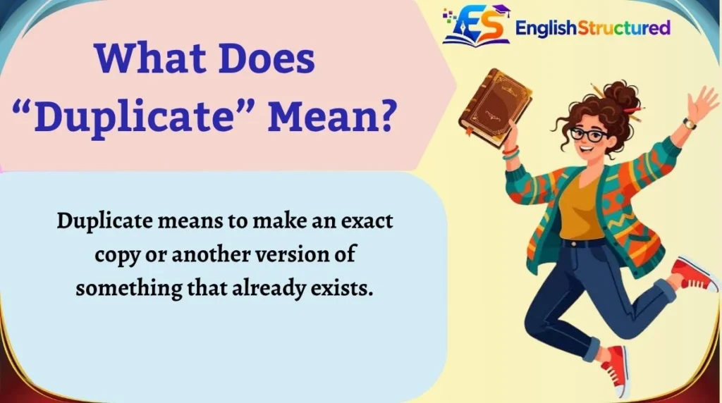 What Does “Duplicate” Mean?