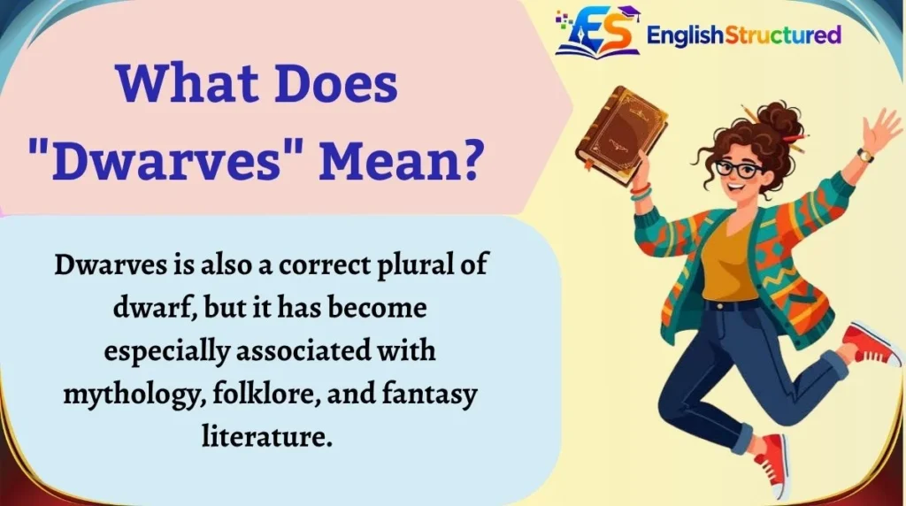 What Does "Dwarves" Mean?