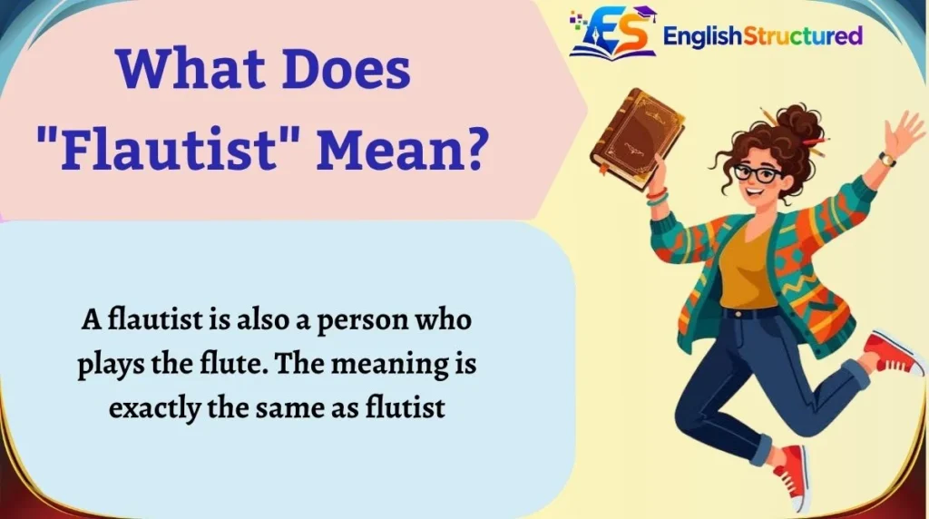 What Does "Flautist" Mean?