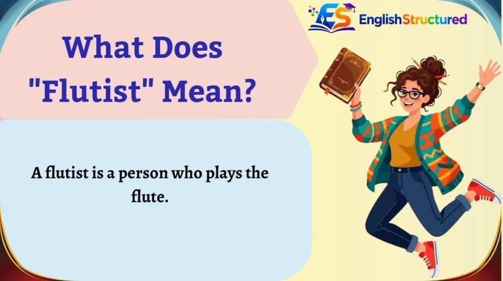 What Does "Flutist" Mean?