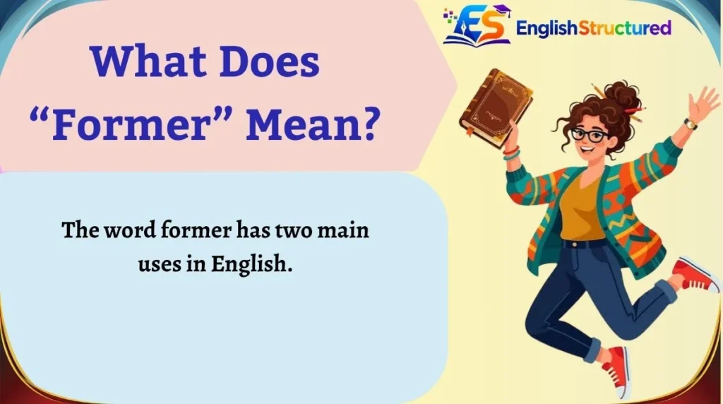 What Does “Former” Mean?