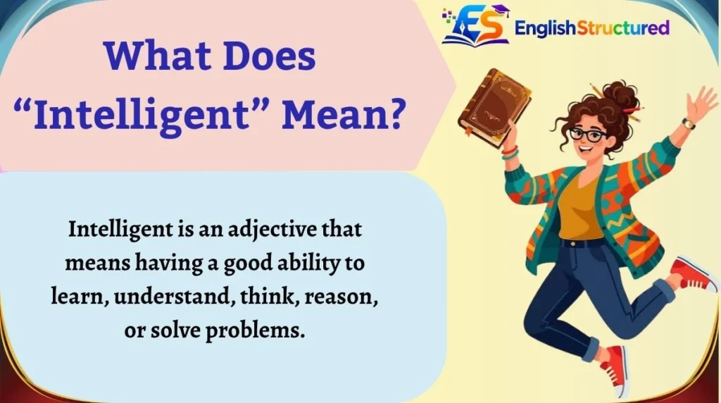 What Does “Intelligent” Mean?