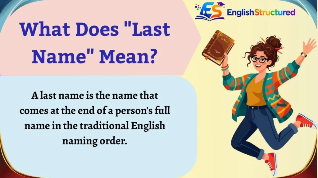 What Does "Last Name" Mean?