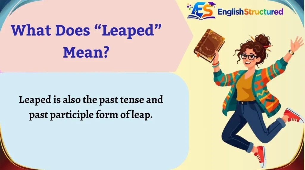 What Does “Leaped” Mean?