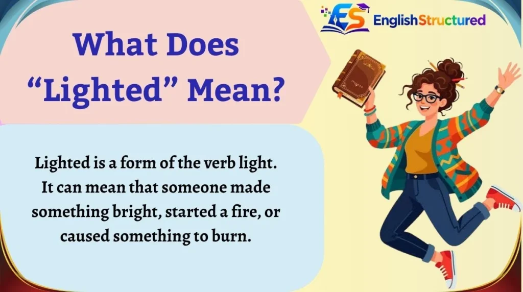 What Does “Lighted” Mean?