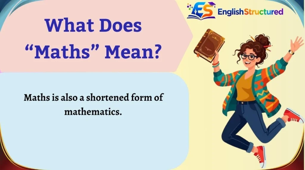 What Does “Maths” Mean?