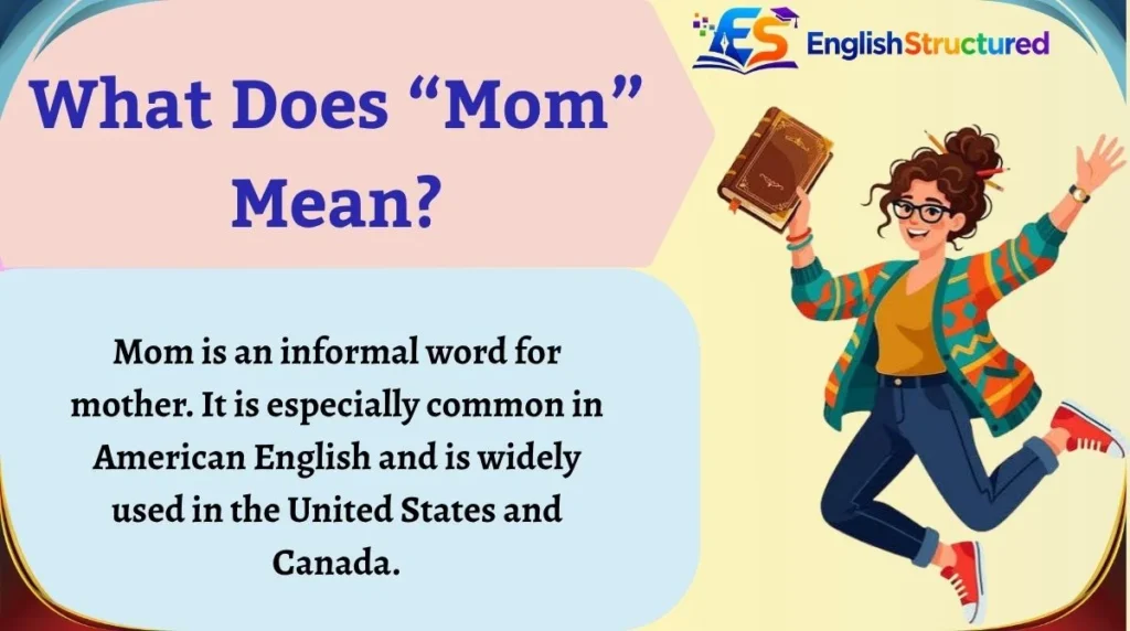 What Does “Mom” Mean?