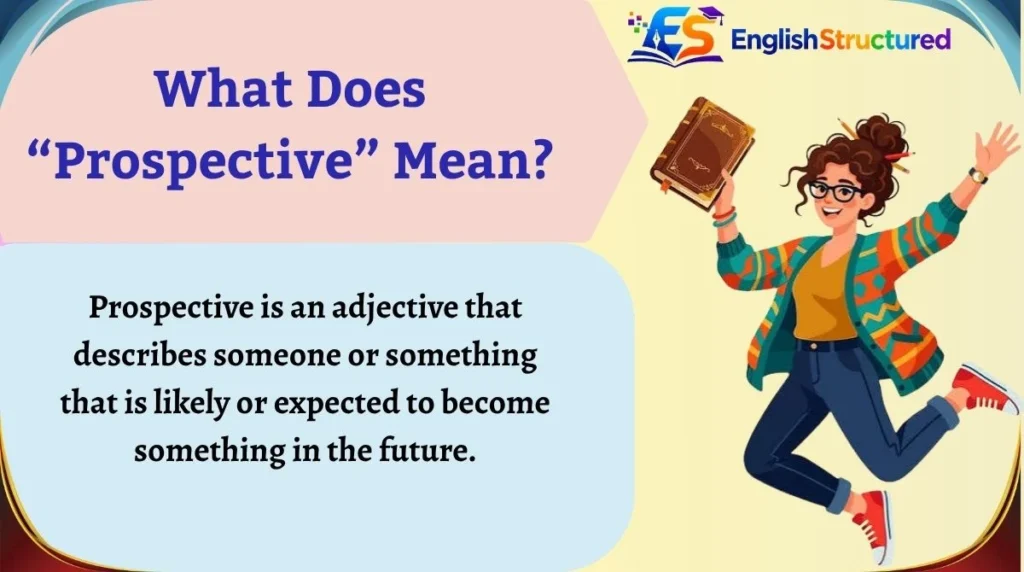 What Does “Prospective” Mean?