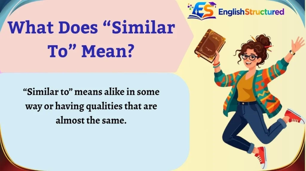What Does “Similar To” Mean?