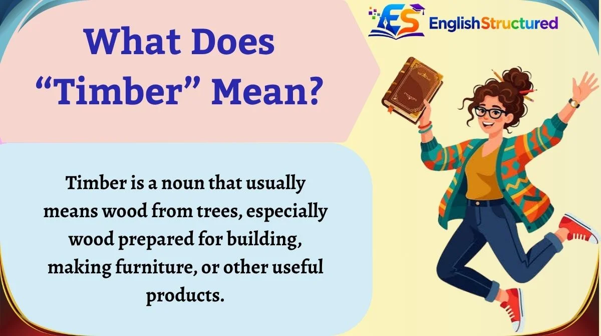 What Does “Timber” Mean?