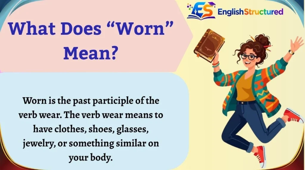 What Does “Worn” Mean?