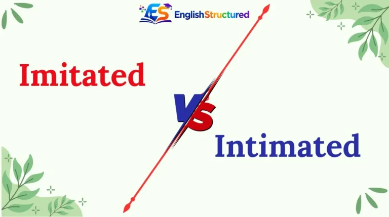 Imitated vs Intimated