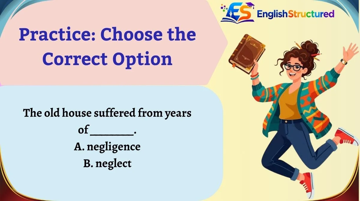 Practice: Choose the Correct Option