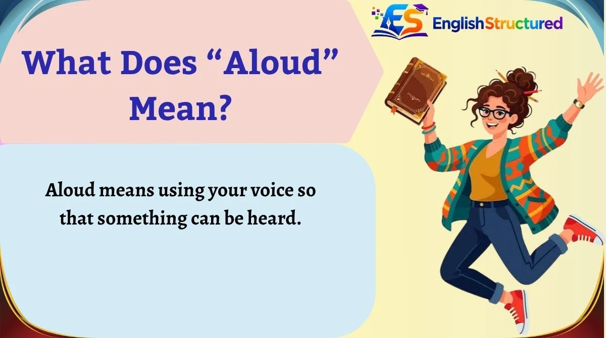 What Does “Aloud” Mean?