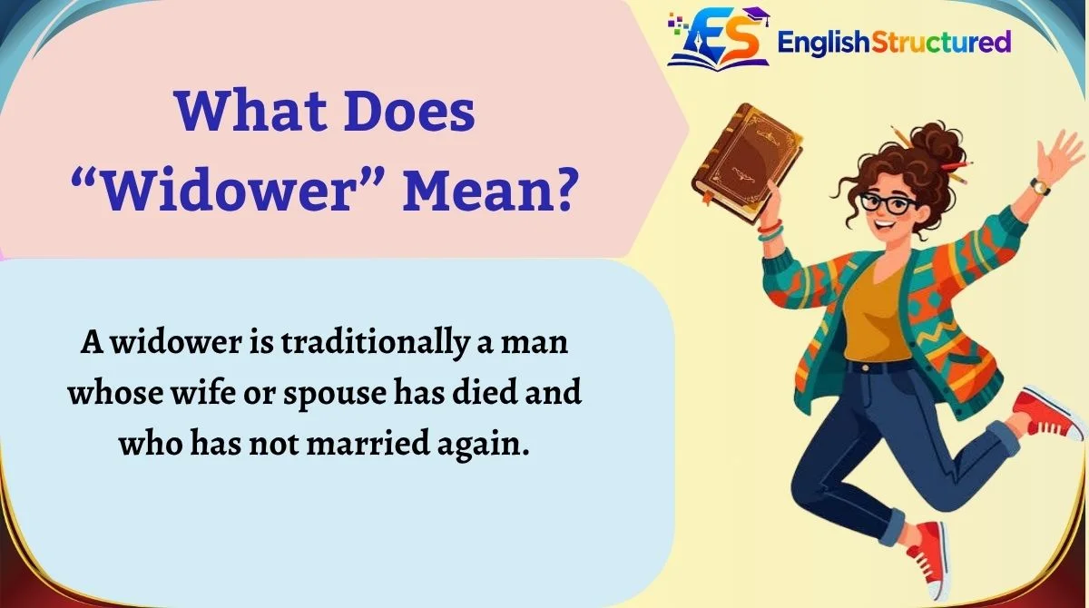 What Does “Widower” Mean?